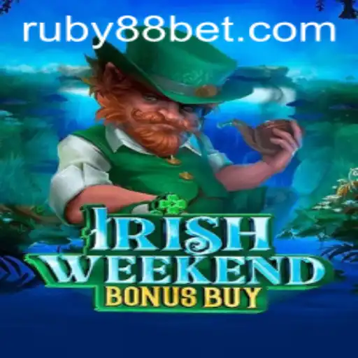 Discover the Thrills of IrishWeekendBonusBuy with RUBY88